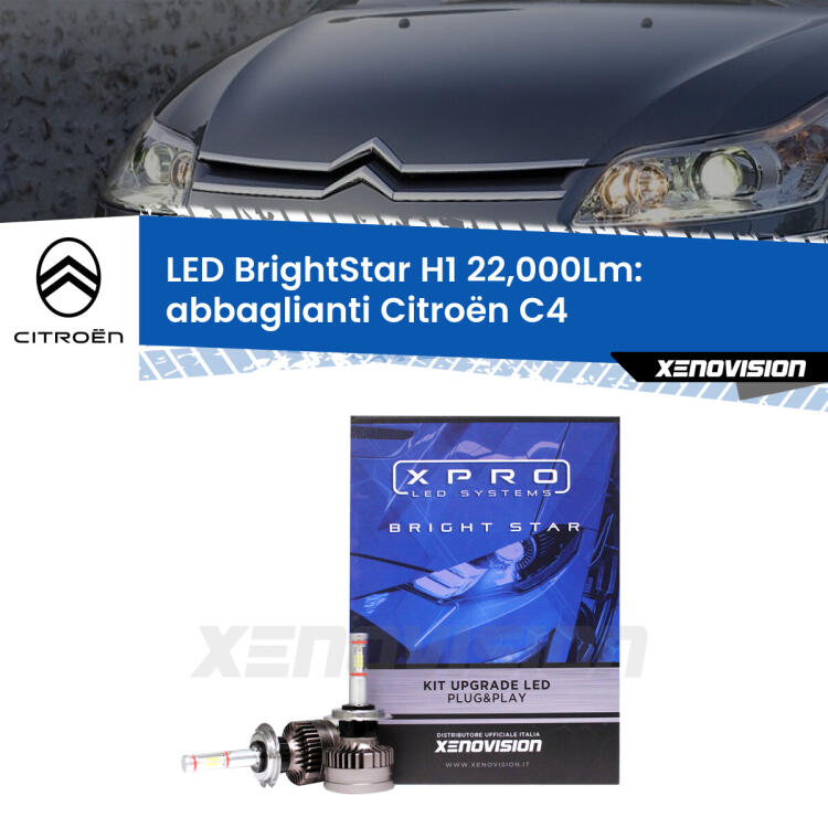 <strong>Kit LED abbaglianti per Citroën C4</strong>  2004 -2011. </strong>Due lampade Canbus H1 Brightstar da 22,000 Lumen. Qualità Massima.