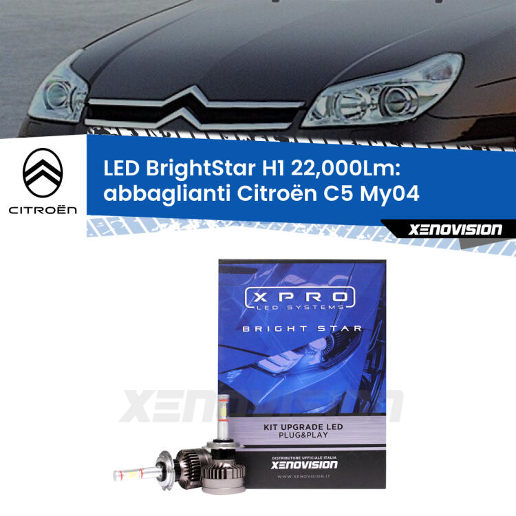 <strong>Kit LED abbaglianti per Citroën C5</strong> My04 2004 -2008. </strong>Due lampade Canbus H1 Brightstar da 22,000 Lumen. Qualità Massima.
