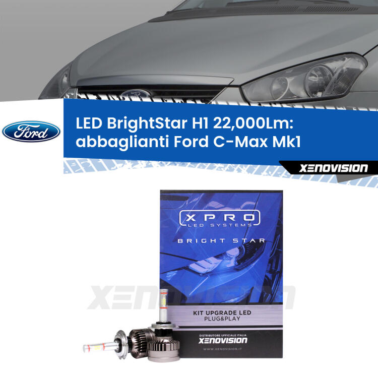 <strong>Kit LED abbaglianti per Ford C-Max</strong> Mk1 2003 -2010. </strong>Due lampade Canbus H1 Brightstar da 22,000 Lumen. Qualità Massima.