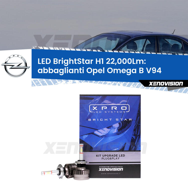 <strong>Kit LED abbaglianti per Opel Omega B</strong> V94 1994 -1997. </strong>Due lampade Canbus H1 Brightstar da 22,000 Lumen. Qualità Massima.