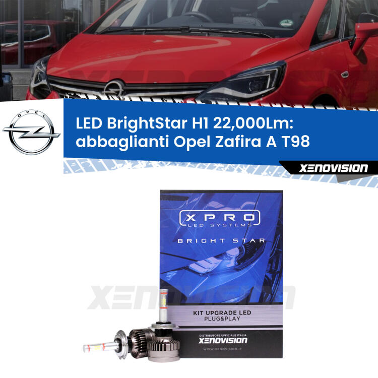 <strong>Kit LED abbaglianti per Opel Zafira A</strong> T98 2003 -2005. </strong>Due lampade Canbus H1 Brightstar da 22,000 Lumen. Qualità Massima.