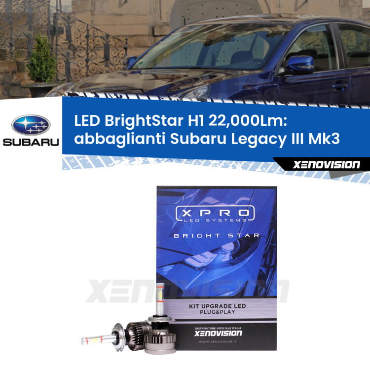 <strong>Kit LED abbaglianti per Subaru Legacy III</strong> Mk3 1998 -2002. </strong>Due lampade Canbus H1 Brightstar da 22,000 Lumen. Qualità Massima.