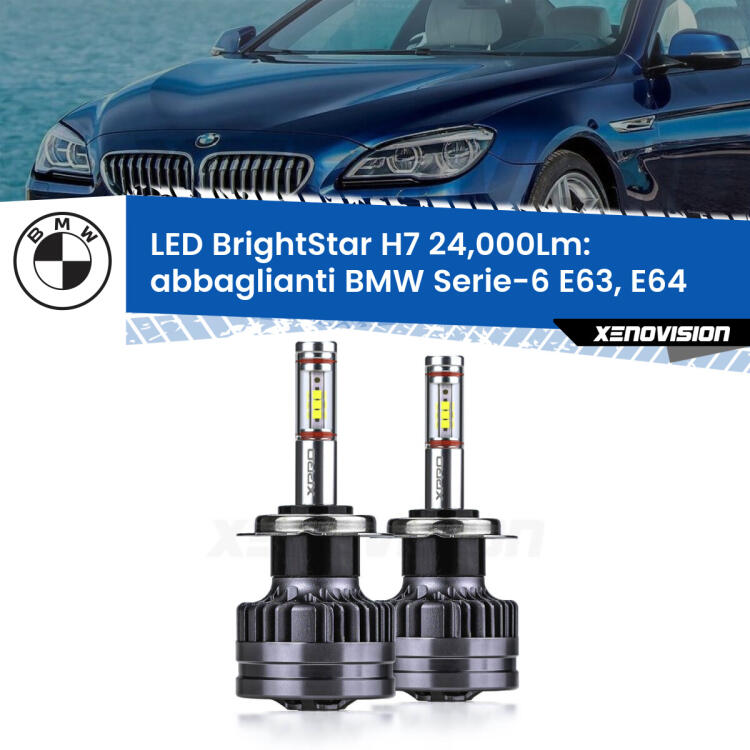 <strong>Kit LED abbaglianti per BMW Serie-6</strong> E63, E64 2004 -2010. </strong>Include due lampade Canbus H7 Brightstar da 24,000 Lumen. Qualità Massima.