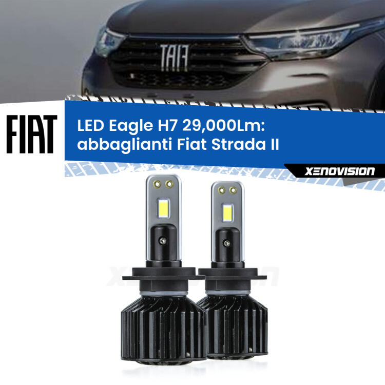 <strong>Kit abbaglianti LED specifico per Fiat Strada</strong> II 2º restyling. Lampade <strong>H7</strong> Canbus da 29.000Lumen di luminosità modello Eagle Xenovision.
