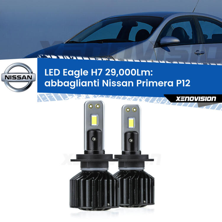 <strong>Kit abbaglianti LED specifico per Nissan Primera</strong> P12 2002 -2008. Lampade <strong>H7</strong> Canbus da 29.000Lumen di luminosità modello Eagle Xenovision.