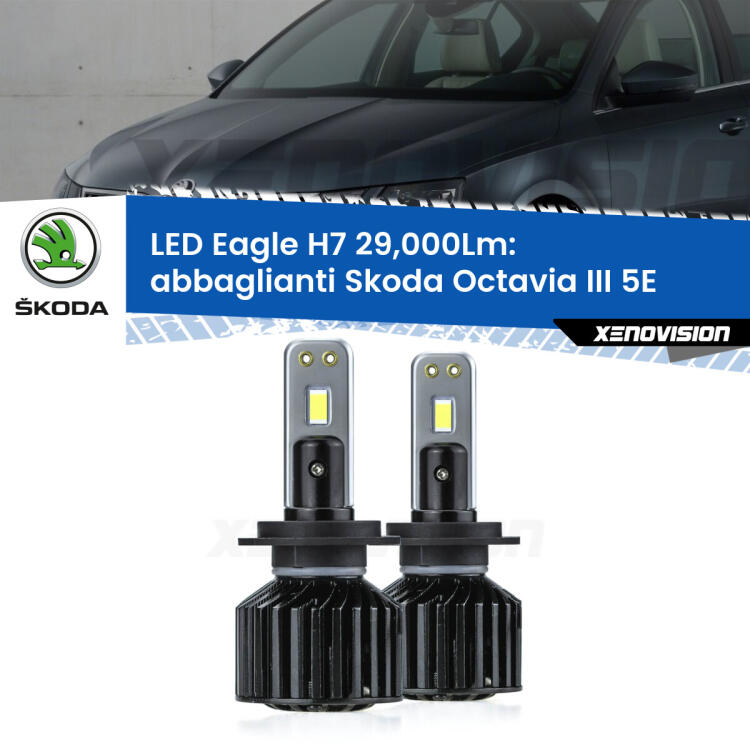 <strong>Kit abbaglianti LED specifico per Skoda Octavia III</strong> 5E 2018 -2018. Lampade <strong>H7</strong> Canbus da 29.000Lumen di luminosità modello Eagle Xenovision.