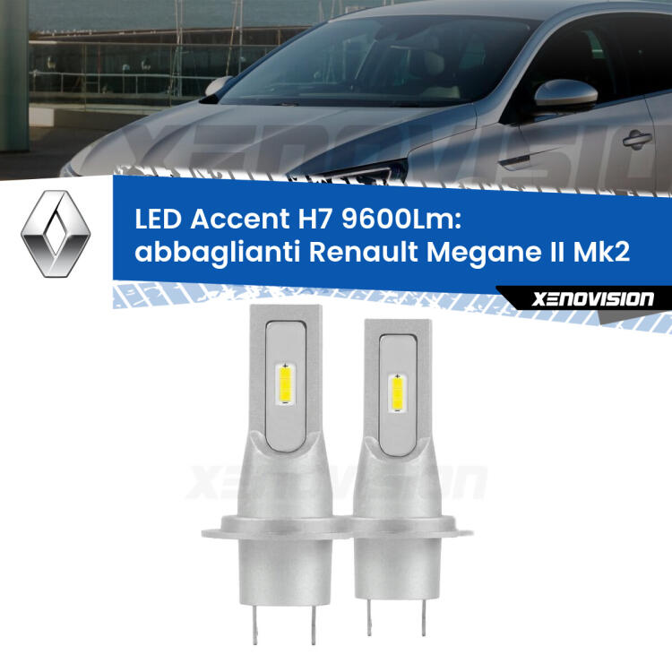 <strong>Kit LED Abbaglianti per Renault Megane II</strong> Mk2 fino al 2006, con fari Xenon.</strong> Coppia lampade <strong>H7</strong> senza ventola e ultracompatte per installazioni in fari senza spazi.