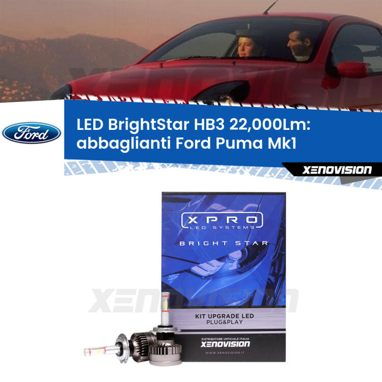 <strong>Kit LED abbaglianti per Ford Puma</strong> Mk1 1997 -2002. </strong>Due lampade Canbus HB3 Brightstar da 22,000 Lumen. Qualità Massima.