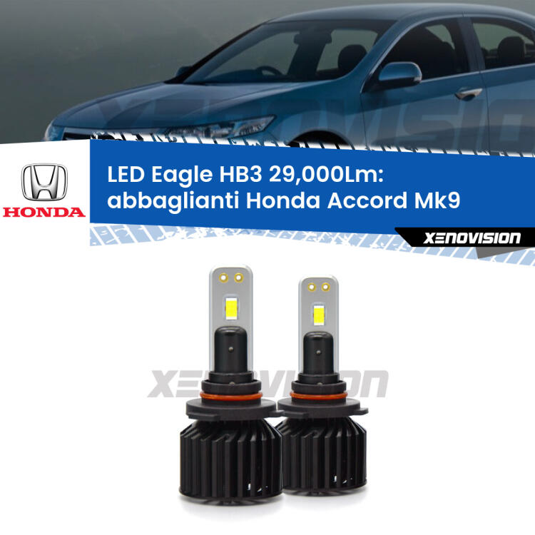 <strong>Kit abbaglianti LED specifico per Honda Accord</strong> Mk9 2012 -2016. Lampade <strong>HB3</strong> Canbus da 29.000Lumen di luminosità modello Eagle Xenovision.