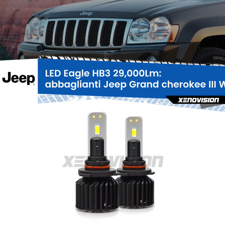 <strong>Kit abbaglianti LED specifico per Jeep Grand cherokee III</strong> WK 2005 -2010. Lampade <strong>HB3</strong> Canbus da 29.000Lumen di luminosità modello Eagle Xenovision.