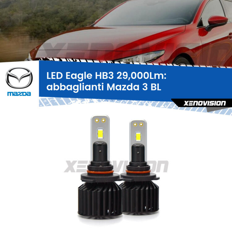 <strong>Kit abbaglianti LED specifico per Mazda 3</strong> BL 2008 -2014. Lampade <strong>HB3</strong> Canbus da 29.000Lumen di luminosità modello Eagle Xenovision.