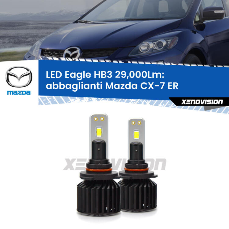 <strong>Kit abbaglianti LED specifico per Mazda CX-7</strong> ER 2006 -2014. Lampade <strong>HB3</strong> Canbus da 29.000Lumen di luminosità modello Eagle Xenovision.