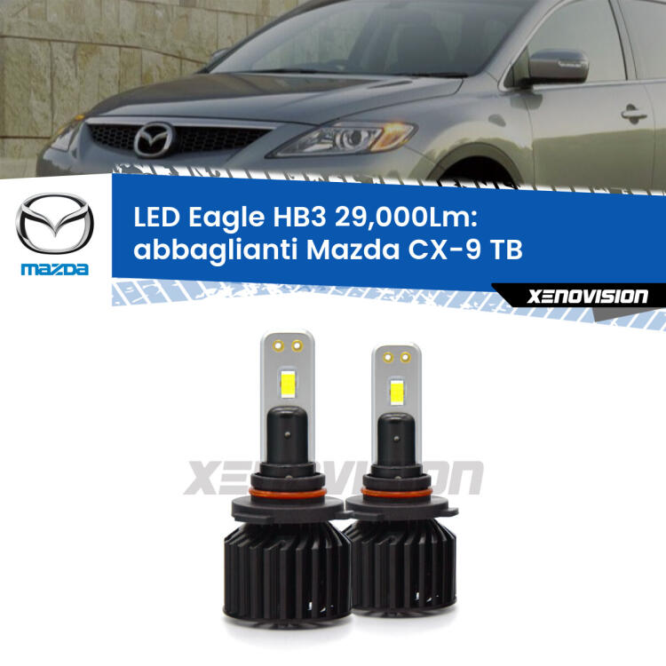 <strong>Kit abbaglianti LED specifico per Mazda CX-9</strong> TB 2006 -2015. Lampade <strong>HB3</strong> Canbus da 29.000Lumen di luminosità modello Eagle Xenovision.
