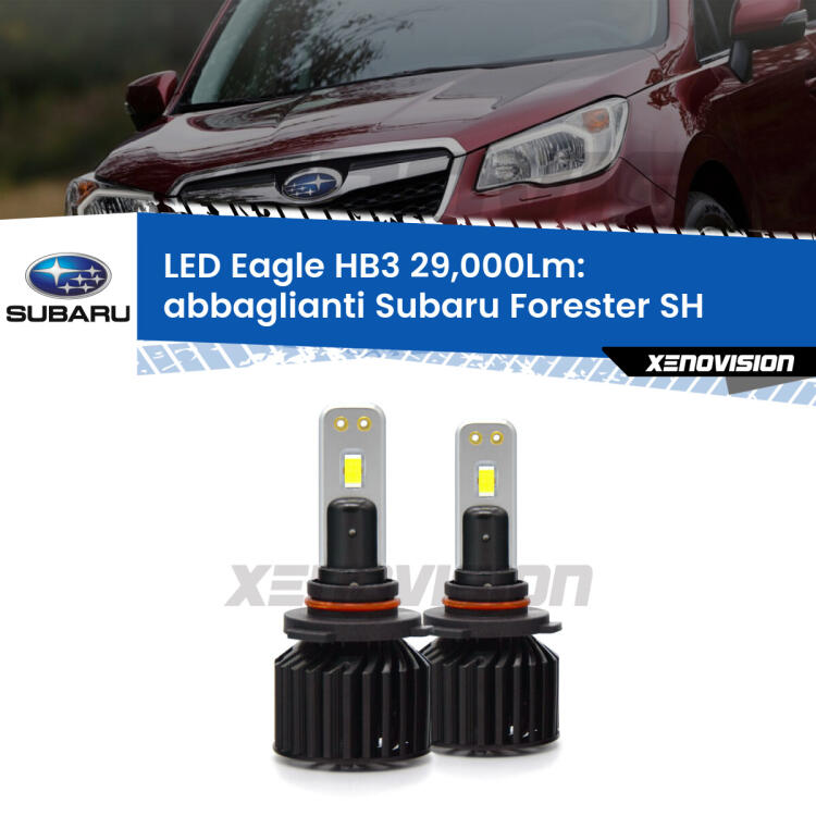 <strong>Kit abbaglianti LED specifico per Subaru Forester</strong> SH 2008 -2014. Lampade <strong>HB3</strong> Canbus da 29.000Lumen di luminosità modello Eagle Xenovision.