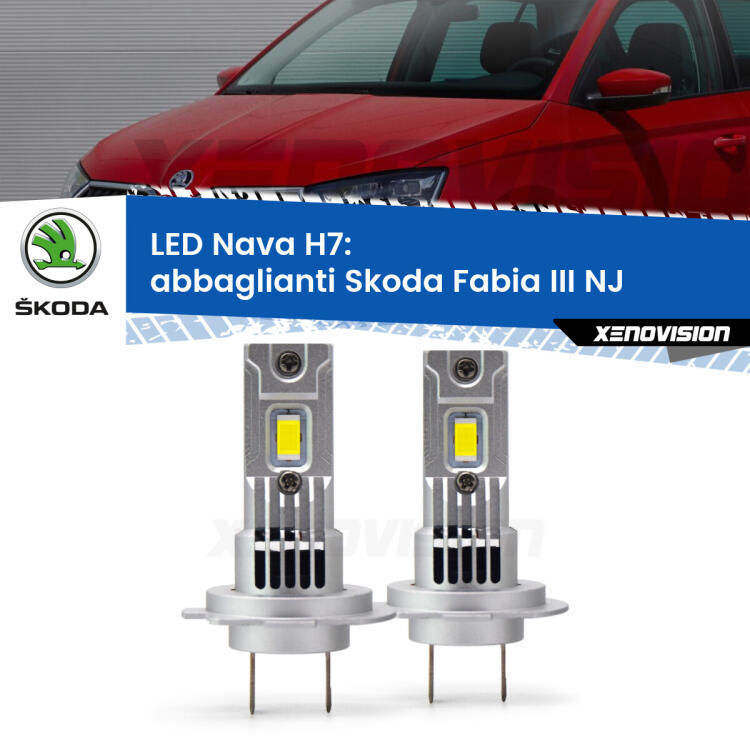 <strong>Abbaglianti LED no-spie per Skoda Fabia III</strong> NJ a parabola doppia. Coppia lampade <strong>H7</strong> modello Nava canbus, raffreddate a ventola.