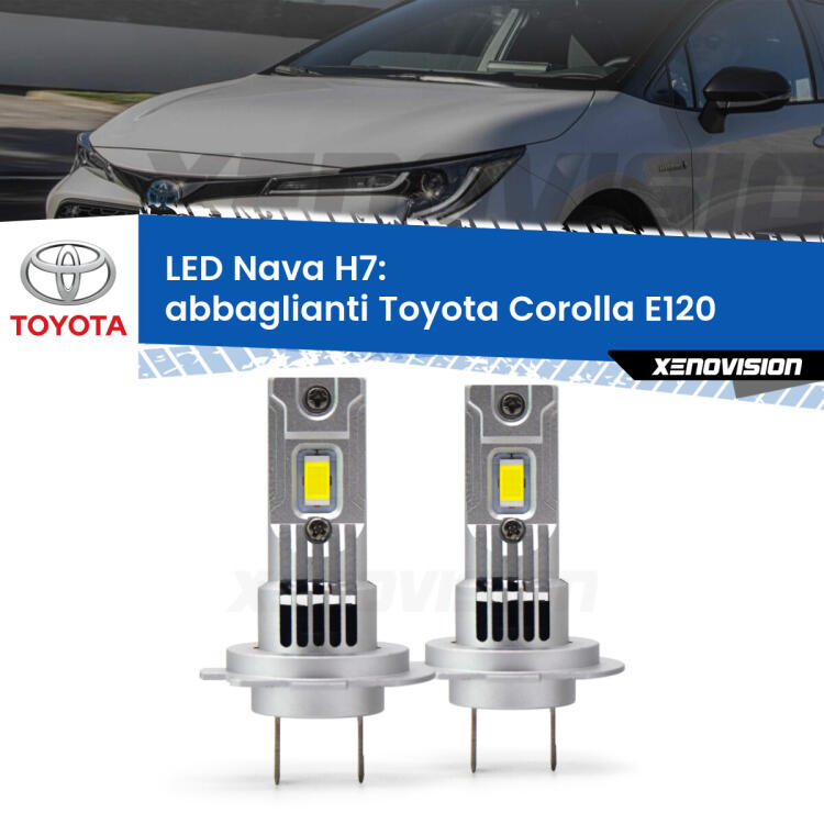 <strong>Abbaglianti LED no-spie per Toyota Corolla</strong> E120 2002 -2007. Coppia lampade <strong>H7</strong> modello Nava canbus, raffreddate a ventola.