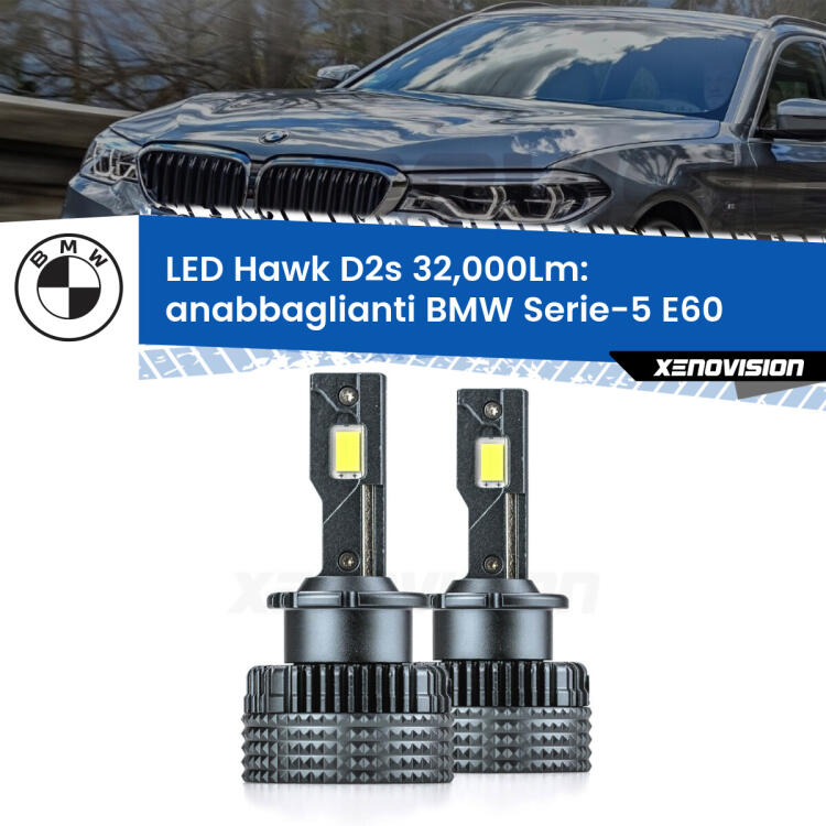 <strong>Kit anabbaglianti LED specifico per BMW Serie-5</strong> E60 2003 - 2004. Lampade <strong>D2S/D2R</strong> Canbus da 32.000Lumen di luminosità modello Hawk Xenovision.
