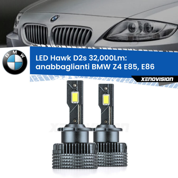 <strong>Kit anabbaglianti LED specifico per BMW Z4</strong> E85, E86 2003 - 2008. Lampade <strong>D2S/D2R</strong> Canbus da 32.000Lumen di luminosità modello Hawk Xenovision.