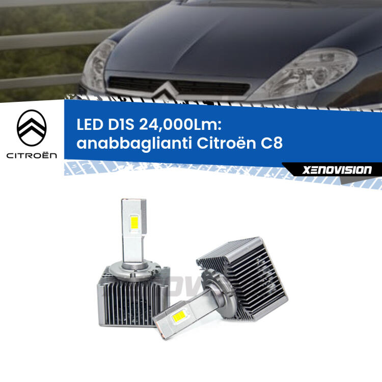 <strong>Lampade conversione a LED specifiche per Citroën C8</strong>  2002 - 2010 con fari D1S xenon di serie. Lampade Canbus da 24.000Lumen, Qualità Massima.