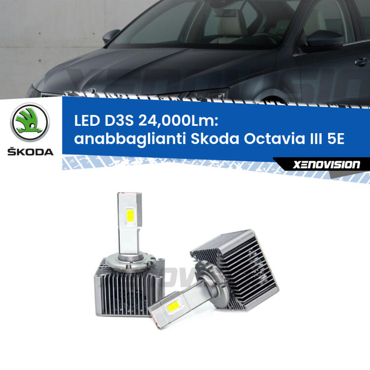 <strong>Kit trasformazione a LED per fari xenon di serie Skoda Octavia III</strong> 5E 2012 - 2018. Lampade <strong>D3S</strong> Plug&Play no-errori 24.000Lumen da Xenovision.