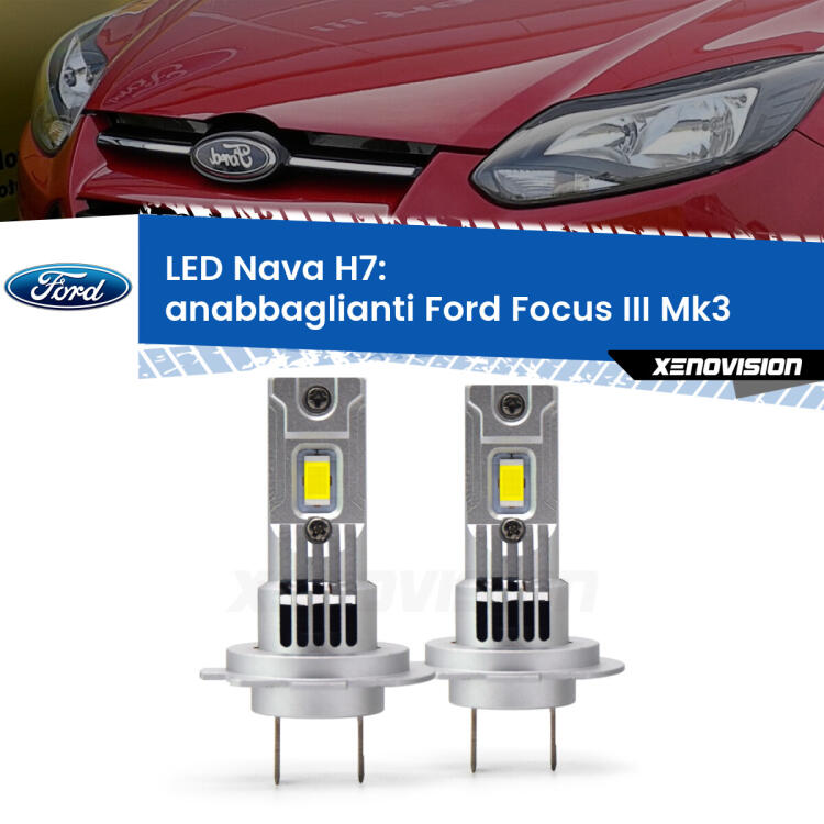<strong>Anabbaglianti LED no-spie per Ford Focus</strong> Mk3 2011 - 2014. Coppia lampade <strong>H7</strong> modello Nava canbus, raffreddate a ventola.