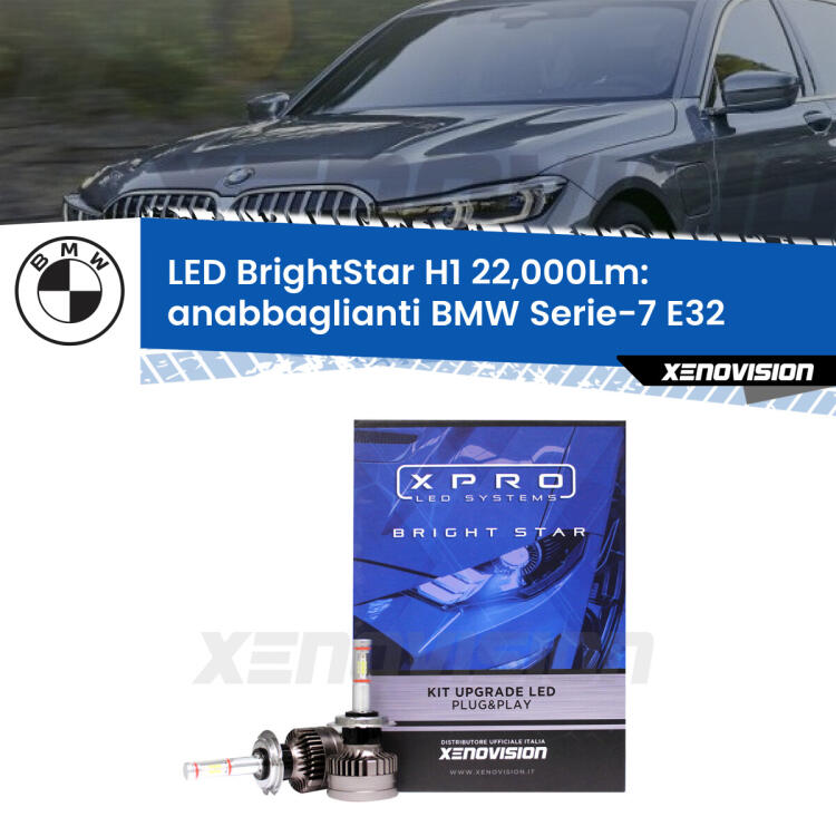 <strong>Kit LED anabbaglianti per BMW Serie-7</strong> E32 1986 - 1993. </strong>Due lampade Canbus H1 Brightstar da 22,000 Lumen. Qualità Massima.