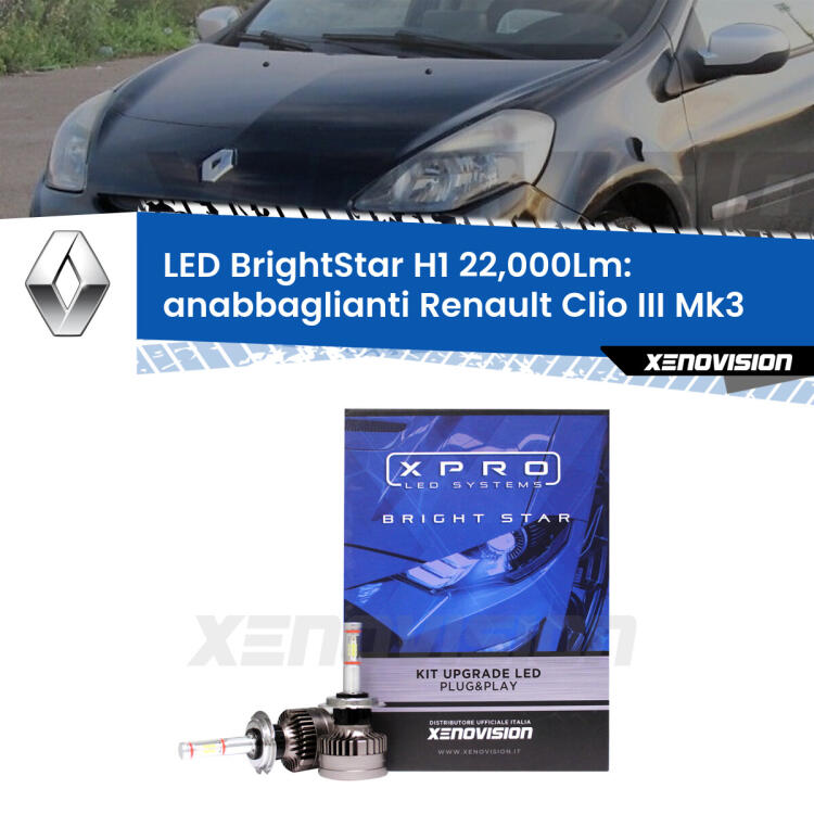 <strong>Kit LED anabbaglianti per Renault Clio III</strong>  2005 - 2011. </strong>Due lampade Canbus H1 Brightstar da 22,000 Lumen. Qualità Massima.