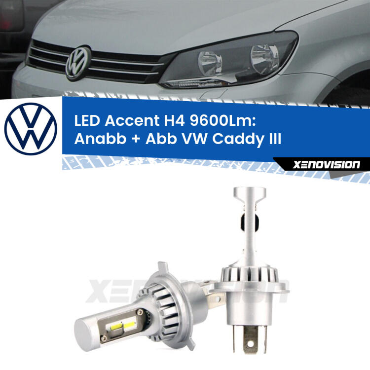 <strong>Kit LED per anabbaglianti + abbaglianti Caddy III</strong>  2010 - 2015.</strong> Coppia lampade <strong>H4</strong> doppia intensità senza ventola e ultracompatte per installazioni in fari senza spazi.