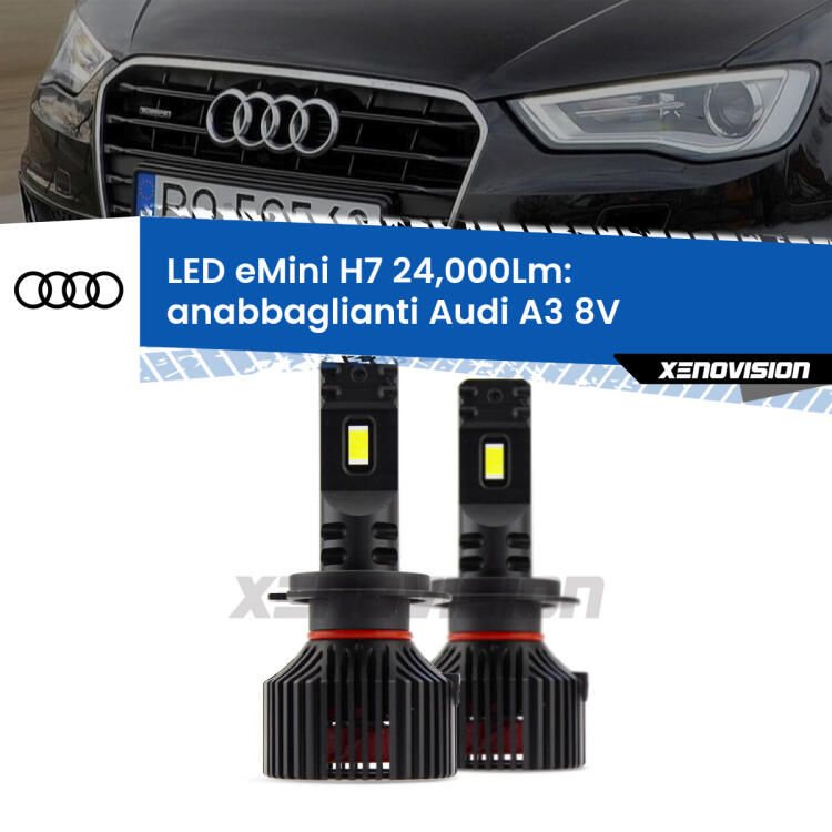 <strong>Kit LED anabbaglianti per Audi A3</strong> 8V 2013 - 2016. </strong>Include due lampade Canbus H7 Brightstar da 24,000 Lumen. Qualità Massima.