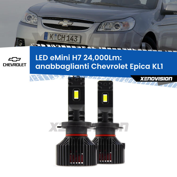 <strong>Kit LED anabbaglianti per Chevrolet Epica</strong> KL1 2005 - 2011. </strong>Include due lampade Canbus H7 Brightstar da 24,000 Lumen. Qualità Massima.