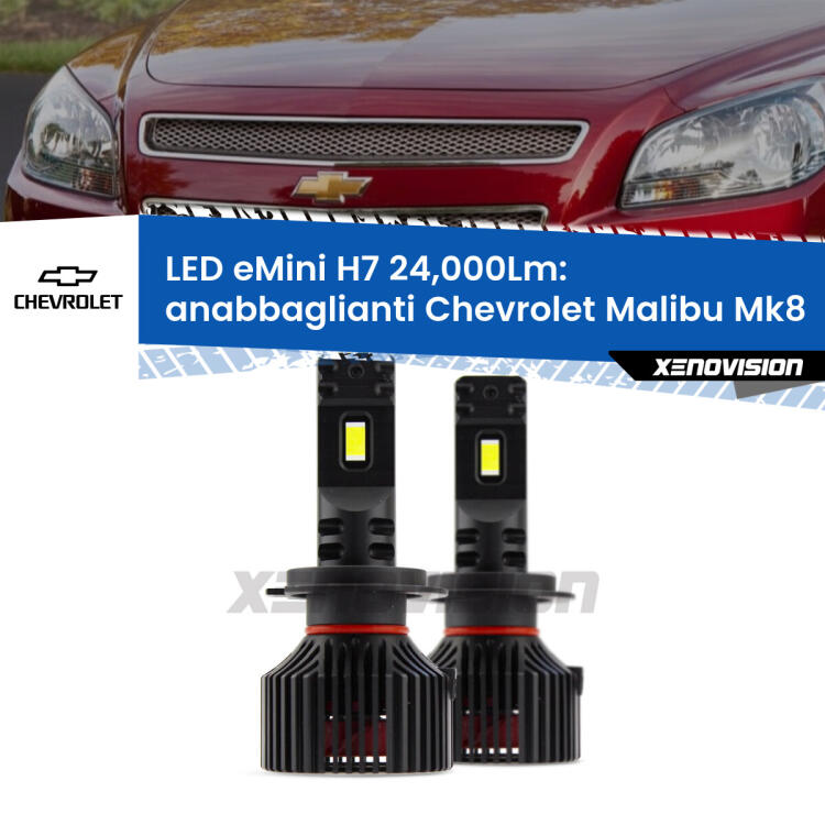 <strong>Kit LED anabbaglianti per Chevrolet Malibu</strong> Mk8 2012 - 2015. </strong>Include due lampade Canbus H7 Brightstar da 24,000 Lumen. Qualità Massima.