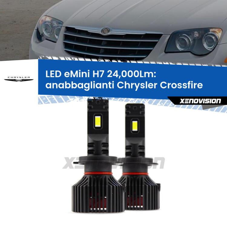 <strong>Kit LED anabbaglianti per Chrysler Crossfire</strong>  2003 - 2007. </strong>Include due lampade Canbus H7 Brightstar da 24,000 Lumen. Qualità Massima.