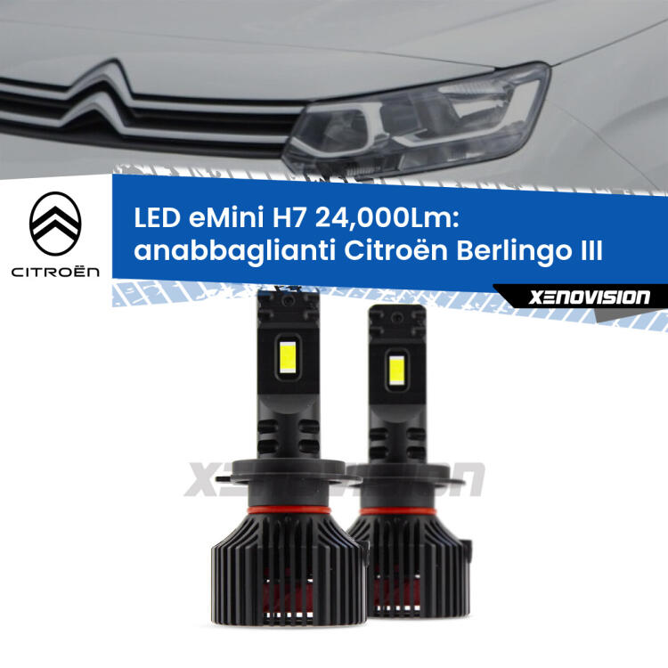 <strong>Kit LED anabbaglianti per Citroën Berlingo</strong> III Enterprise. </strong>Include due lampade Canbus H7 Brightstar da 24,000 Lumen. Qualità Massima.