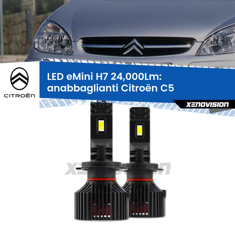 <strong>Kit LED anabbaglianti per Citroën C5</strong>  2001 - 2004. </strong>Include due lampade Canbus H7 Brightstar da 24,000 Lumen. Qualità Massima.