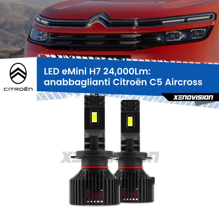 <strong>Kit LED anabbaglianti per Citroën C5 Aircross</strong>  2017 in poi. </strong>Include due lampade Canbus H7 Brightstar da 24,000 Lumen. Qualità Massima.