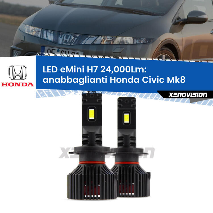 <strong>Kit LED anabbaglianti per Honda Civic</strong> Mk8 2005 - 2010. </strong>Include due lampade Canbus H7 Brightstar da 24,000 Lumen. Qualità Massima.
