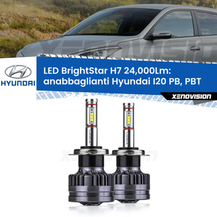<strong>Kit LED anabbaglianti per Hyundai I20</strong> PB, PBT a parabola doppia. </strong>Include due lampade Canbus H7 Brightstar da 24,000 Lumen. Qualità Massima.