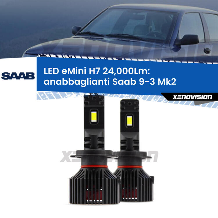 <strong>Kit LED anabbaglianti per Saab 9-3</strong> Mk2 2003 - 2015. </strong>Include due lampade Canbus H7 Brightstar da 24,000 Lumen. Qualità Massima.