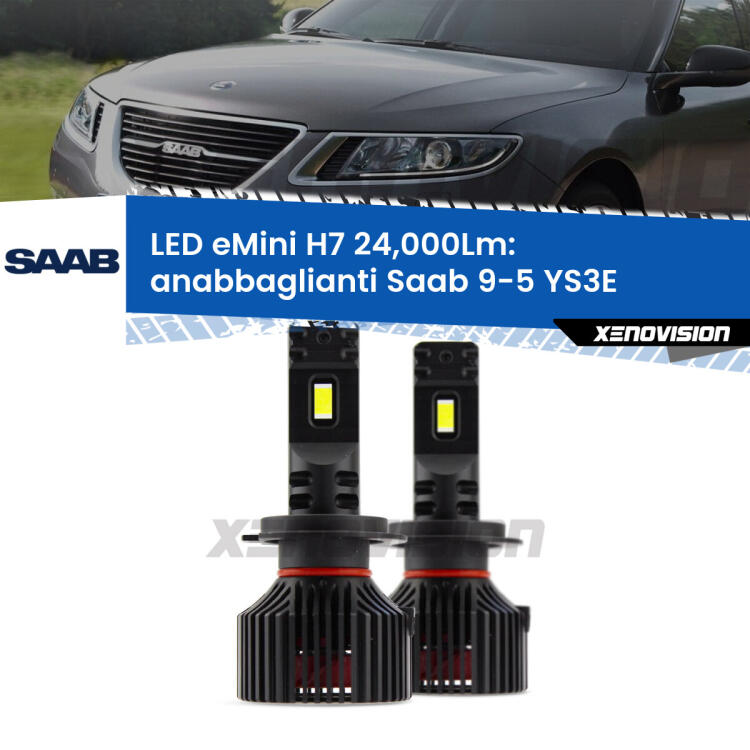 <strong>Kit LED anabbaglianti per Saab 9-5</strong> YS3E 1997 - 2010. </strong>Include due lampade Canbus H7 Brightstar da 24,000 Lumen. Qualità Massima.