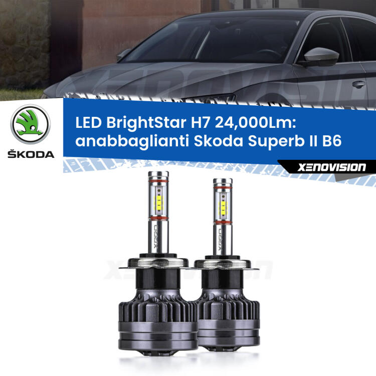 <strong>Kit LED anabbaglianti per Skoda Superb II</strong> B6 2008 - 2015. </strong>Include due lampade Canbus H7 Brightstar da 24,000 Lumen. Qualità Massima.