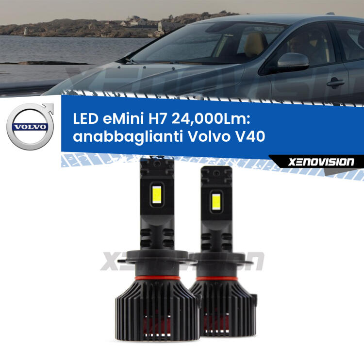 <strong>Kit LED anabbaglianti per Volvo V40</strong>  2012 - 2015. </strong>Include due lampade Canbus H7 Brightstar da 24,000 Lumen. Qualità Massima.