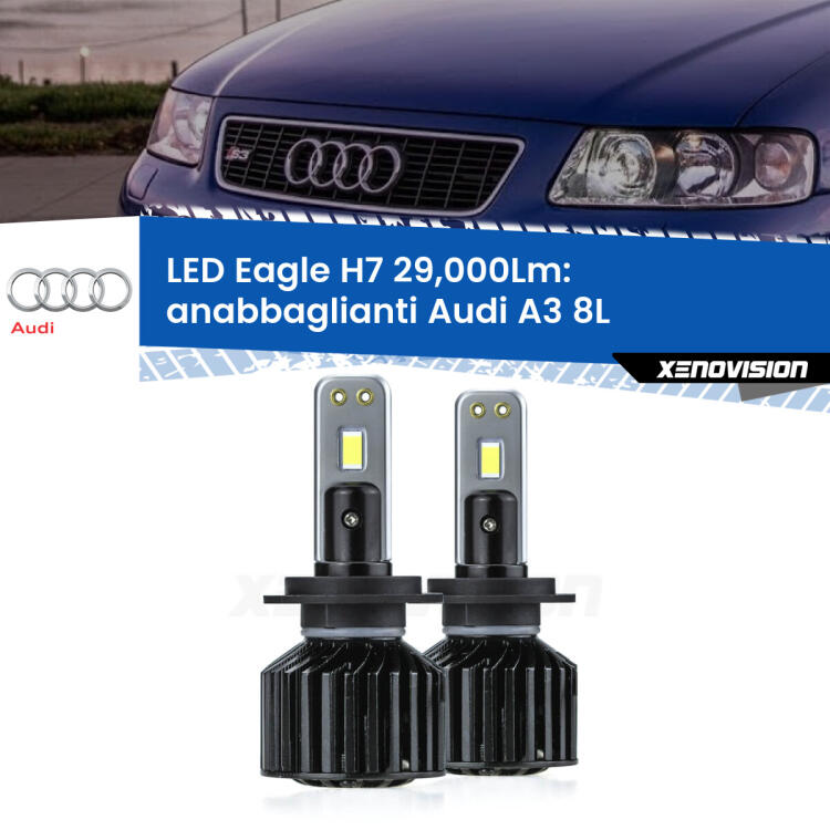 <strong>Kit anabbaglianti LED specifico per Audi A3</strong> 8L fari a parabola. Lampade <strong>H7</strong> Canbus da 29.000Lumen di luminosità modello Eagle Xenovision.