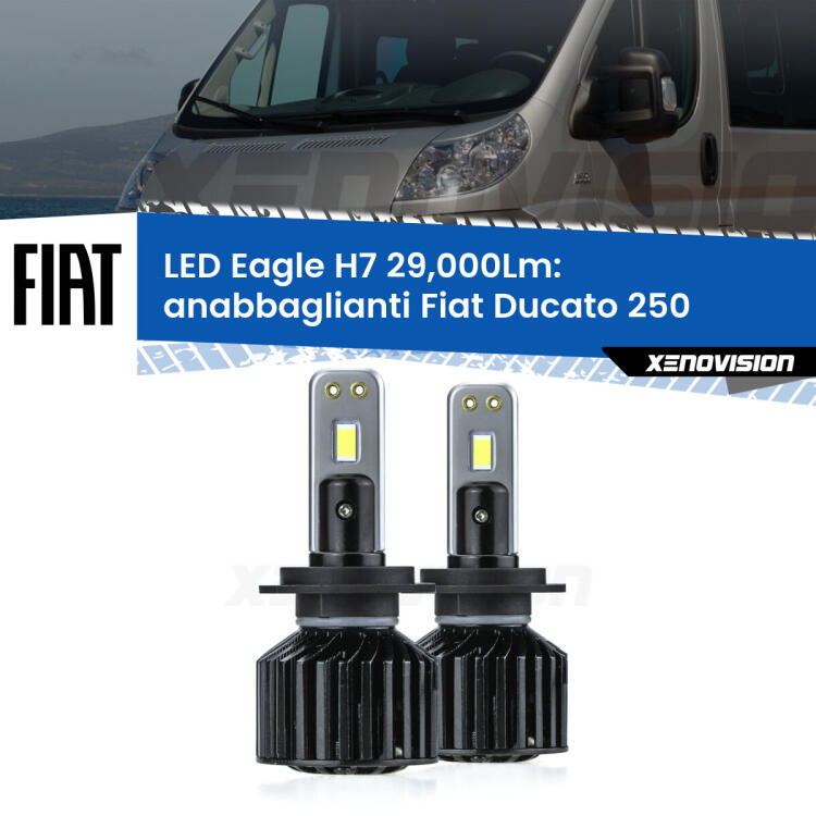<strong>Kit anabbaglianti LED specifico per Fiat Ducato</strong> 250 2006 - 2018. Lampade <strong>H7</strong> Canbus da 29.000Lumen di luminosità modello Eagle Xenovision.