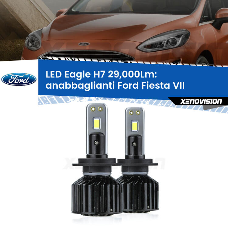 <strong>Kit anabbaglianti LED specifico per Ford Fiesta</strong> Mk7 con fari a parabola. Lampade <strong>H7</strong> Canbus da 29.000Lumen di luminosità modello Eagle Xenovision.