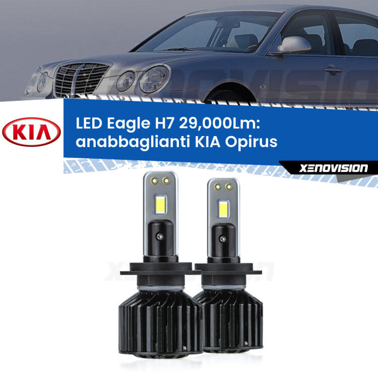 <strong>Kit anabbaglianti LED specifico per KIA Opirus</strong>  2003 - 2011. Lampade <strong>H7</strong> Canbus da 29.000Lumen di luminosità modello Eagle Xenovision.