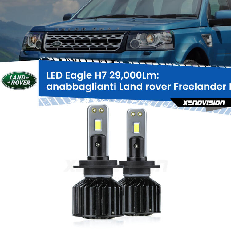 <strong>Kit anabbaglianti LED specifico per Land rover Freelander</strong> L314 a parabola doppia. Lampade <strong>H7</strong> Canbus da 29.000Lumen di luminosità modello Eagle Xenovision.