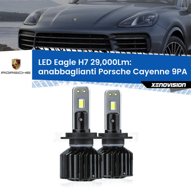 <strong>Kit anabbaglianti LED specifico per Porsche Cayenne</strong> 9PA 2002 - 2010. Lampade <strong>H7</strong> Canbus da 29.000Lumen di luminosità modello Eagle Xenovision.