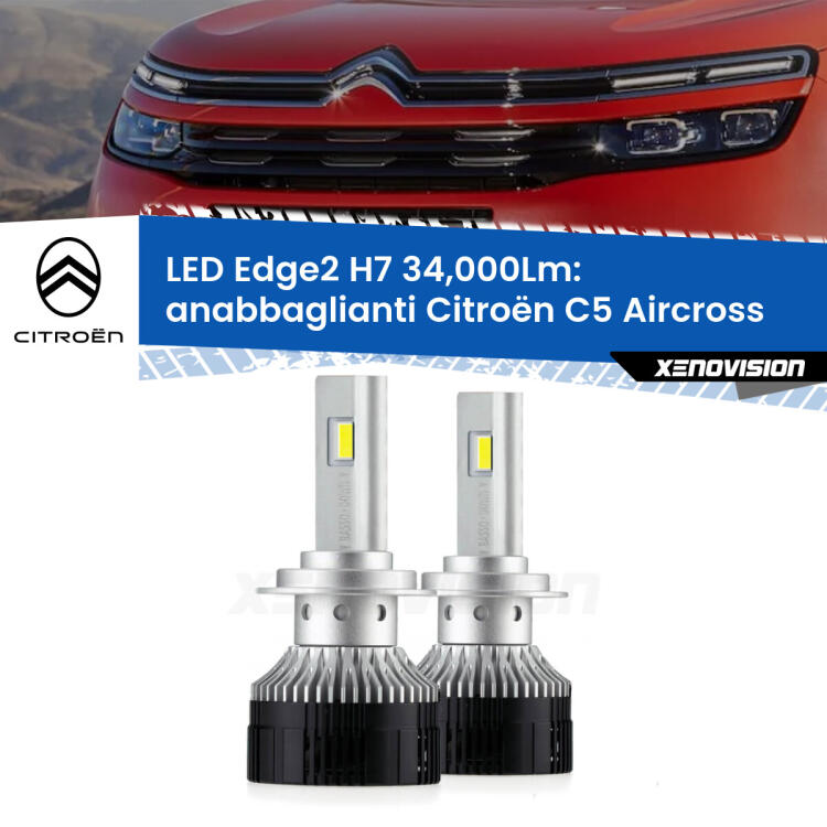 <strong>Kit anabbaglianti LED per Citroën C5 Aircross</strong>  2017 in poi.</strong>.Coppia lampade <strong>H7</strong> modello Edge v3.0 di Xenovision.
