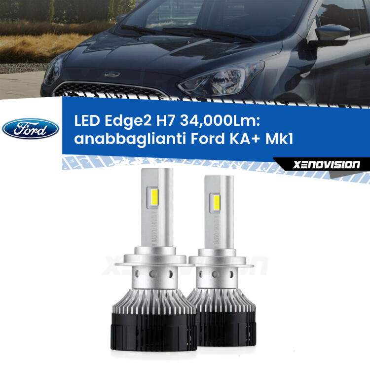 <strong>Kit anabbaglianti LED per Ford KA+</strong> Mk1 1996 - 2008.</strong>.Coppia lampade <strong>H7</strong> modello Edge v3.0 di Xenovision.