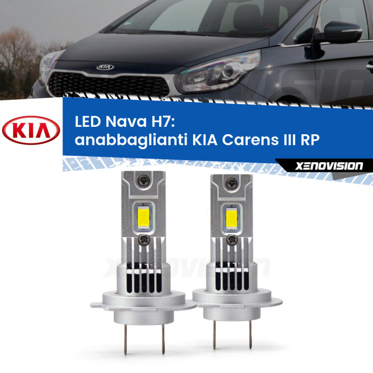 <strong>Anabbaglianti LED no-spie per KIA Carens III</strong> RP 2012 - 2021. Coppia lampade <strong>H7</strong> modello Nava canbus, raffreddate a ventola.